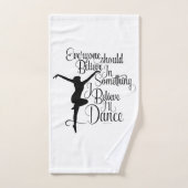 Ik geloof dat ik zal dansen bad handdoek (Handdoek)