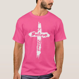 Ik geloof dat Jezus de Christelijke kruisiging van T-shirt