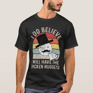 Ik geloof echt dat ik de kipnuggets neem, Fuu T-shirt