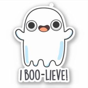 Ik geloof grappig positief Ghost Pun Sticker