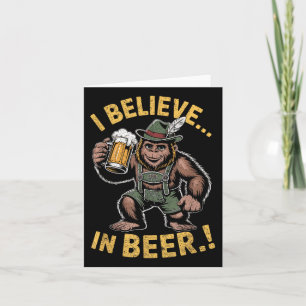 Ik geloof in bier grappige Bigfoot Lederhosen grap Kaart