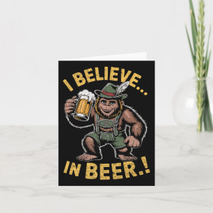 Ik geloof in bier grappige Bigfoot Lederhosen grap Kaart