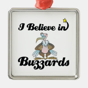ik geloof in buzzards metalen ornament