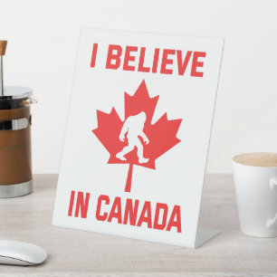 Ik geloof in Canada - Grappige Bigfoot Reclamebord Met Voetstuk