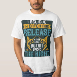 Ik geloof in catch en release white style Mannen T-shirt