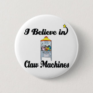 ik geloof in claw - machines ronde button 5,7 cm