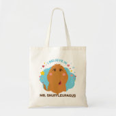 Ik geloof in de heer Snuffleupagus Tote Bag (Voorkant)