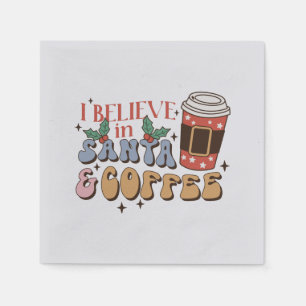 Ik geloof in de kerstman en de koffie kerstlatte servet
