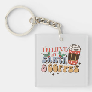 Ik geloof in de kerstman en de koffie   kerstlatte sleutelhanger