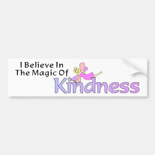 Ik geloof in de Magic of Kindness Bumpersticker (Voorkant)