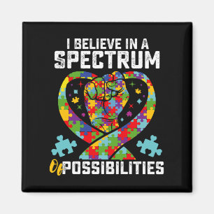 Ik geloof in een spectrum van mogelijkheden autism magneet