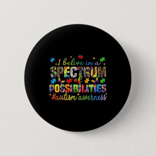 Ik geloof in een spectrum van mogelijkheden autism ronde button 5,7 cm