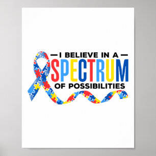 Ik geloof in een spectrum van mogelijkheden voor a poster