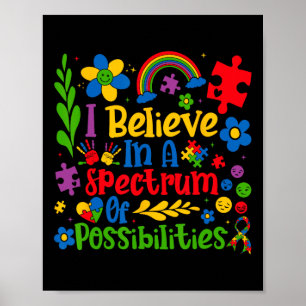 Ik geloof in een spectrum van mogelijkheden voor a poster