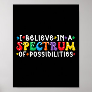 Ik geloof in een spectrum van mogelijkheden voor a poster