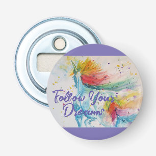 Ik geloof in eenhoorns regenboog Volg je dromen Button Flesopener