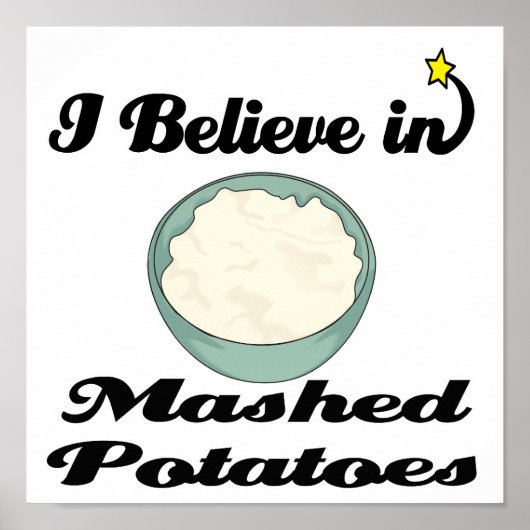 ik geloof in gemashed aardappelen poster (Voorkant)
