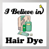 ik geloof in haarkleurstof poster (Voorkant)