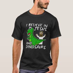 Ik geloof in Jezus en dinosauriërs Trex Christelij T-shirt