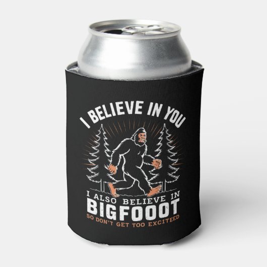 Ik geloof in jou, maar ik geloof ook in Bigfoot Blikjeskoeler (Blikje Voorkant)