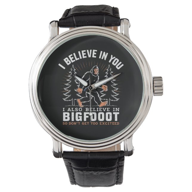 Ik geloof in jou, maar ik geloof ook in Bigfoot Horloge (Voorkant)