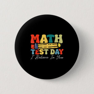 Ik geloof in jou Testdag Motivatie Wiskunde Toetsi Ronde Button 5,7 Cm