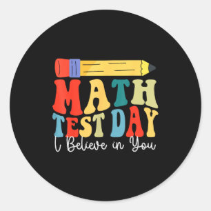Ik Geloof In Jou Testdag Motivatie Wiskunde Toetsi Ronde Sticker