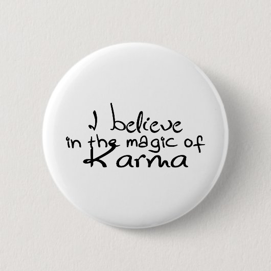 Ik geloof in Karma Pin BUTTON (Voorkant)