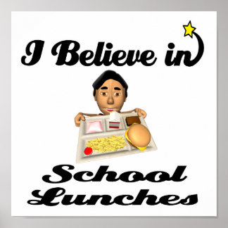 ik geloof in lunches op school poster