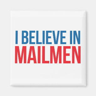Ik geloof in Mailmen magnet Magneet