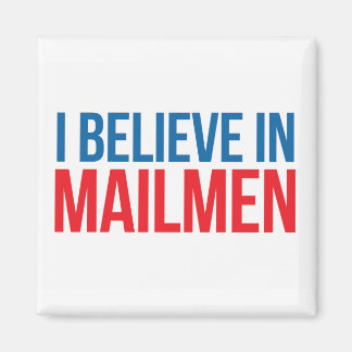 Ik geloof in Mailmen magnet Magneet