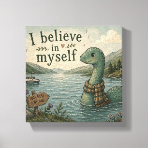 Ik geloof in mezelf grillige Loch Ness Monster Canvas Afdruk