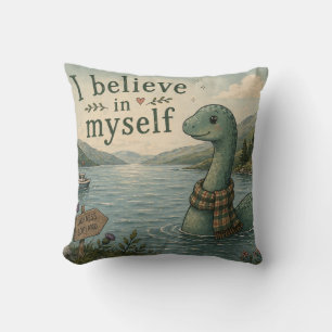Ik geloof in mezelf grillige Loch Ness Monster Kussen