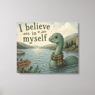 Ik geloof in mezelf wonderlijke Loch Ness Monster Canvas Afdruk