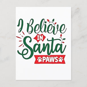 Ik geloof in Santa Paws Grappige Kerst Hondenliefh Feestdagenkaart