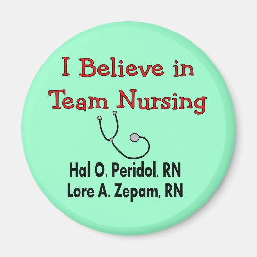Ik geloof in TEAM Nursing-Hilarious Nurse Gifts Magneet (Voorkant)