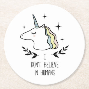Ik geloof niet in mensen ronde kartonnen onderzetter