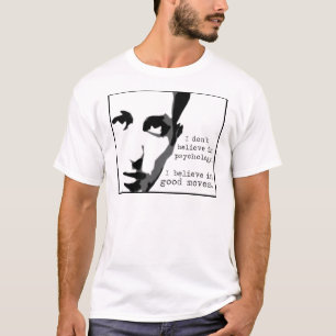 Ik geloof niet in psychologie... t-shirt