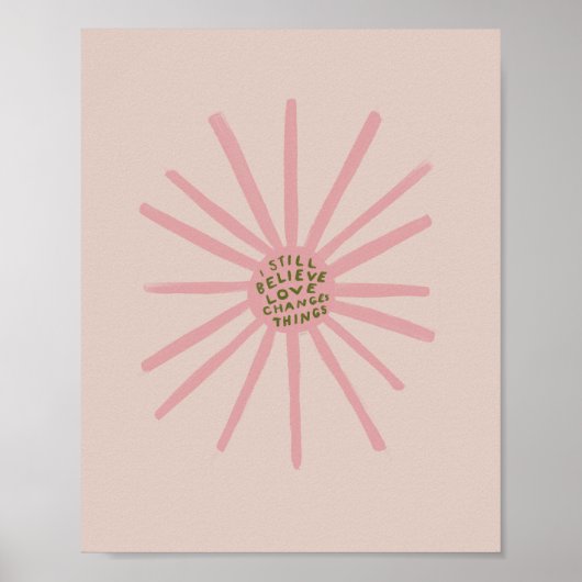 Ik geloof nog steeds dat liefde dingen verandert - poster (Voorkant)