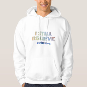 Ik geloof nog steeds hoodie