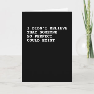 Ik geloofde niet dat iemand zo perfect kon bestaan kaart