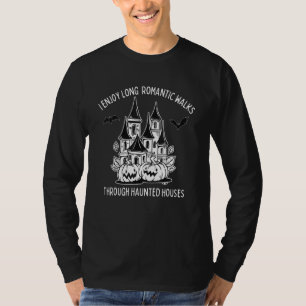 Ik geniet van lange romantische wandelingen door s t-shirt