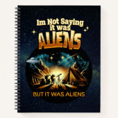 Ik Gezegde niet dat het aliens waren, maar het war Notitieboek (Voorkant)