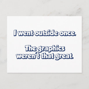 Ik ging één keer buiten. Grafische kaart was niet