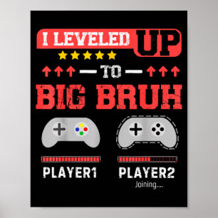 Ik ging een niveau omhoog naar grote broer gamer g poster