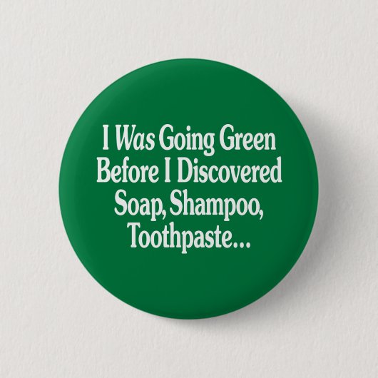 Ik ging groen... ronde button 5,7 cm (Voorkant)