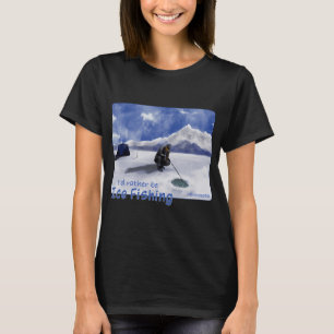 Ik ging liever ijsvissen in Minnesota T-shirt
