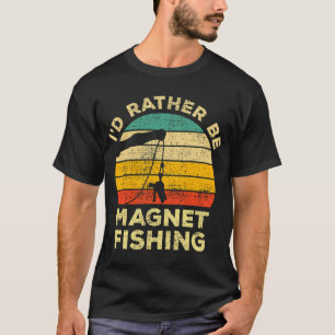Ik ging liever met een magneet vissen Vintage cade T-shirt
