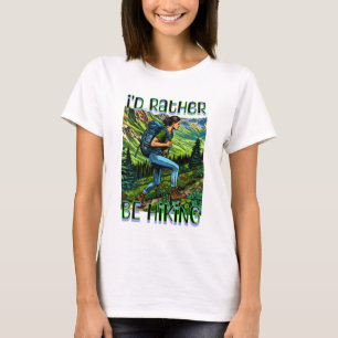 Ik ging liever wandelen Meisje op de A.T. T-shirt