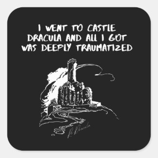 Ik ging naar Castle Dracula Vierkante Sticker